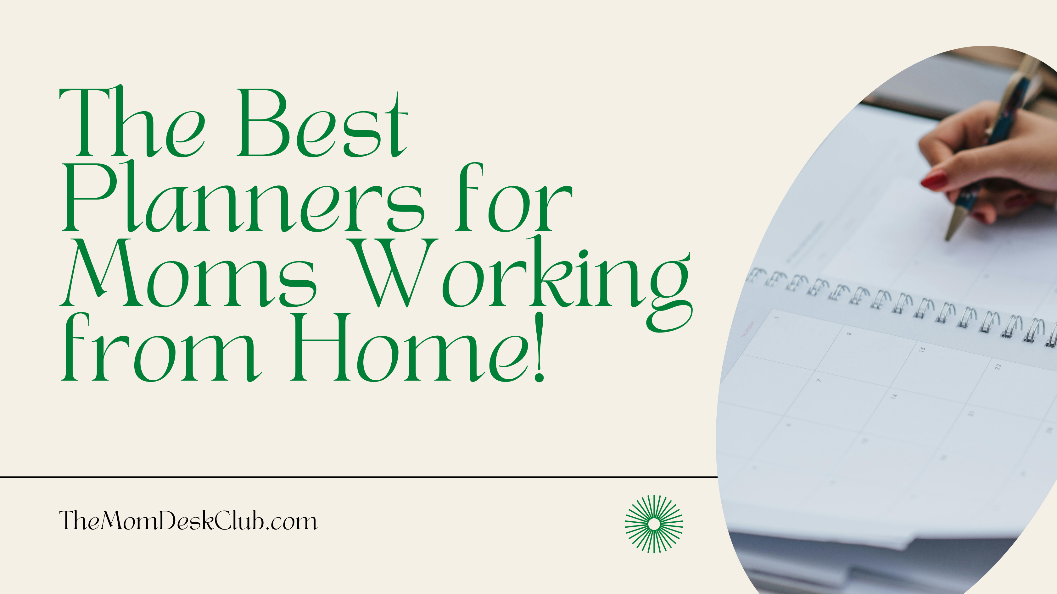 The Best Planners for Moms Working from Home!