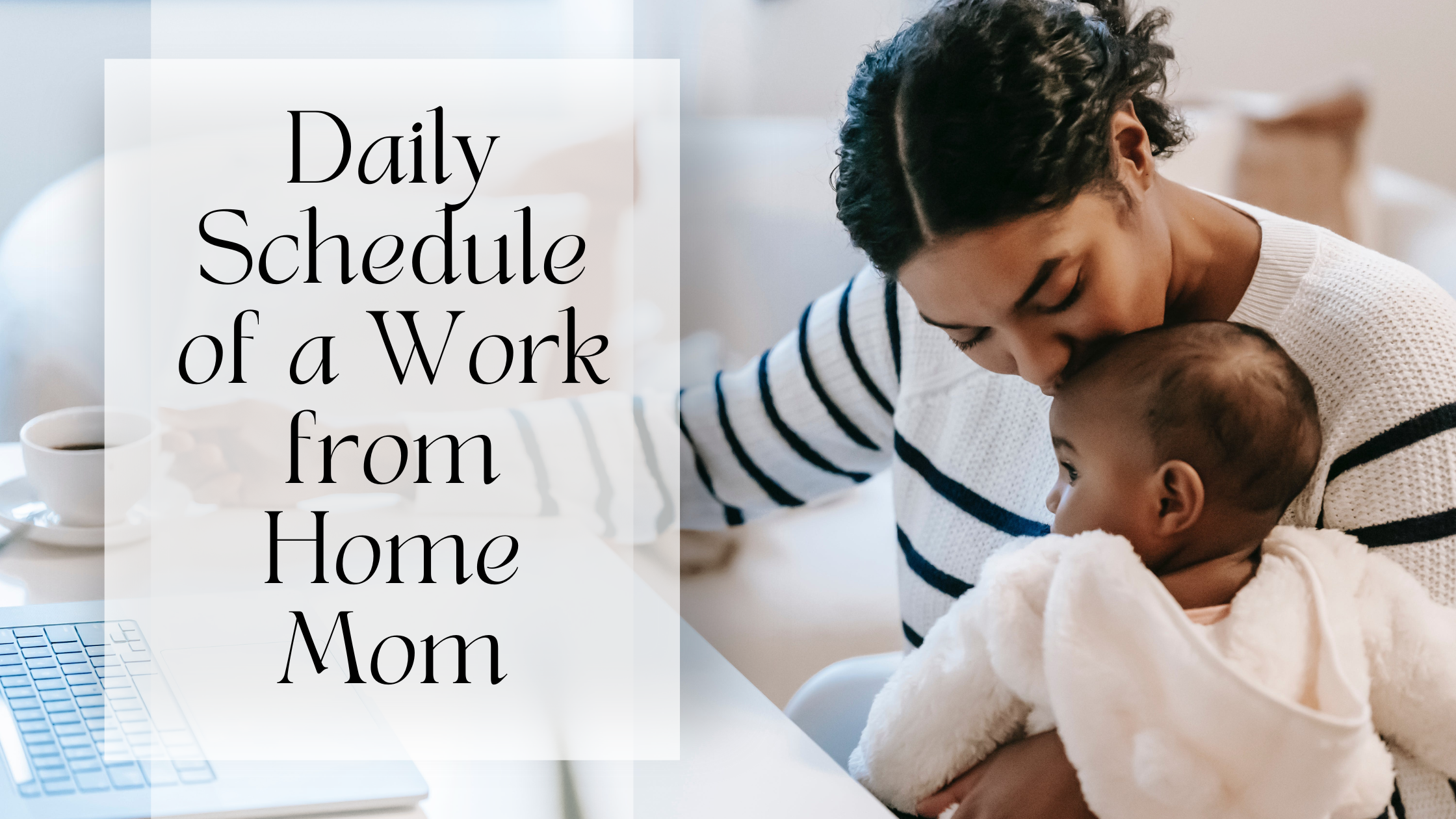 Daily Schedule of a Work from Home Mom